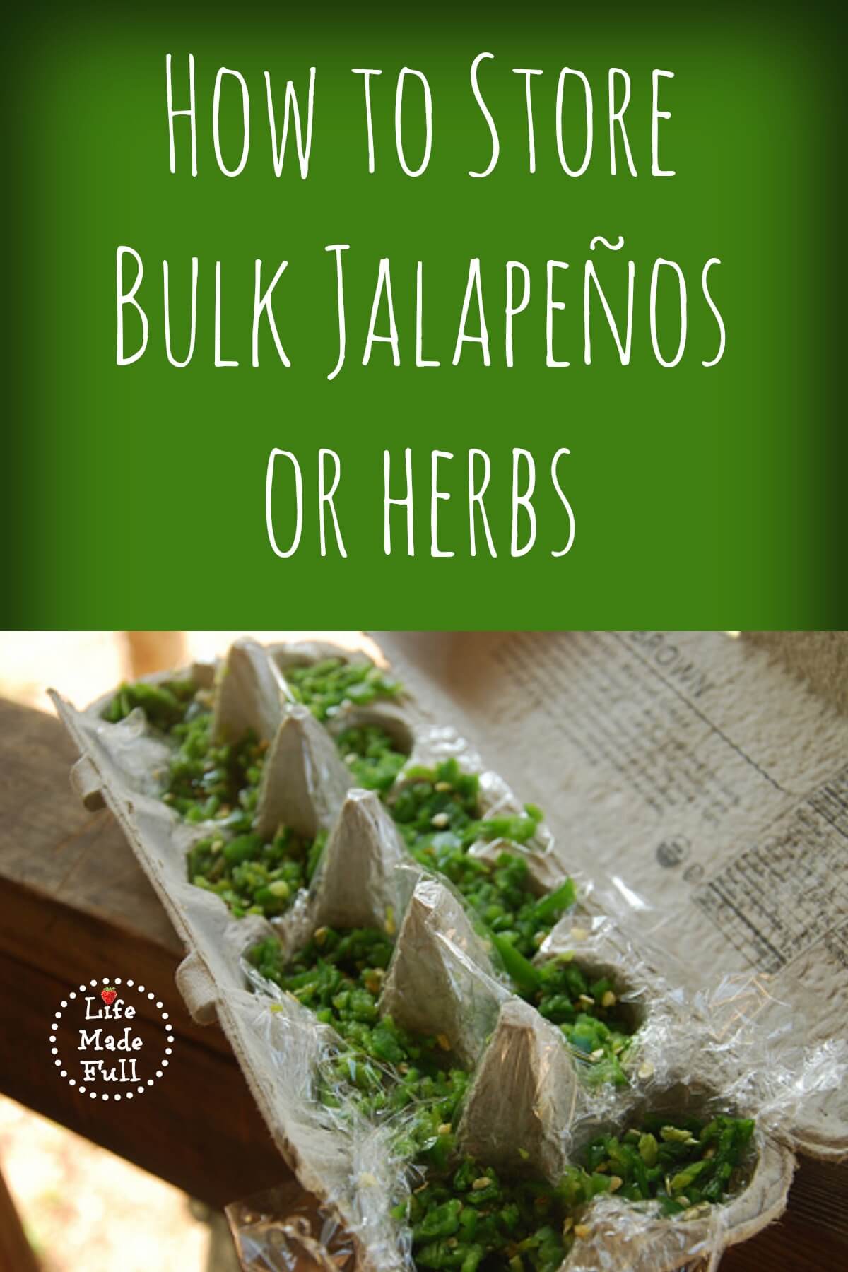 How to easily store bulk jalapeños or herbs