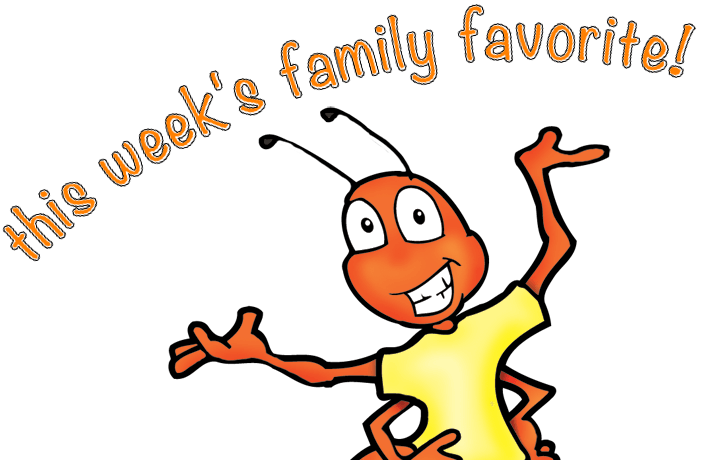 This week’s family favorite!
