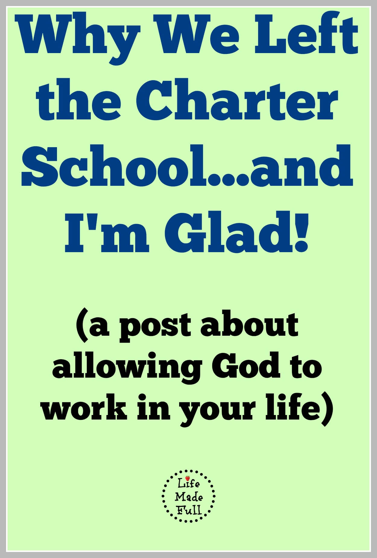 Why We Left the Charter School…And I’m Glad