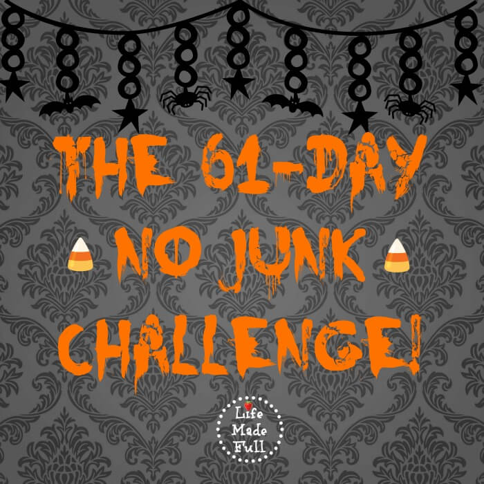 The 61 Day No Junk Challenge!