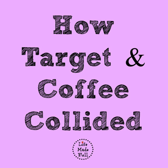 How Target & Coffee Collided